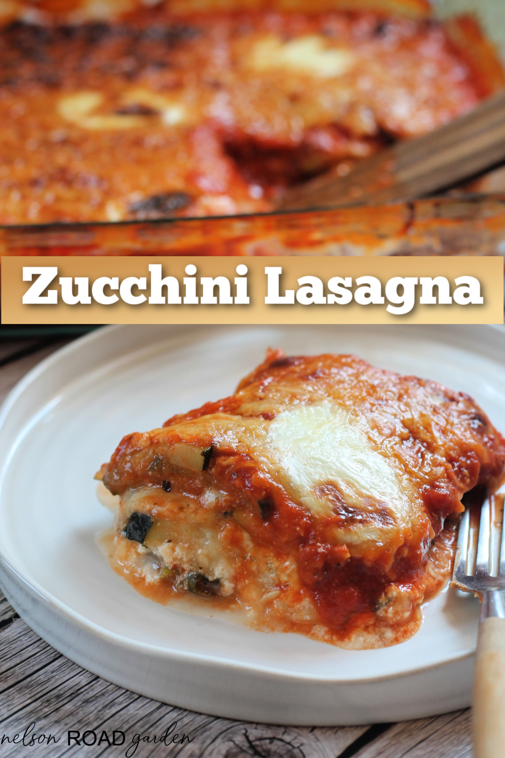 Zucchini Lasagna - Nelson Road Garden