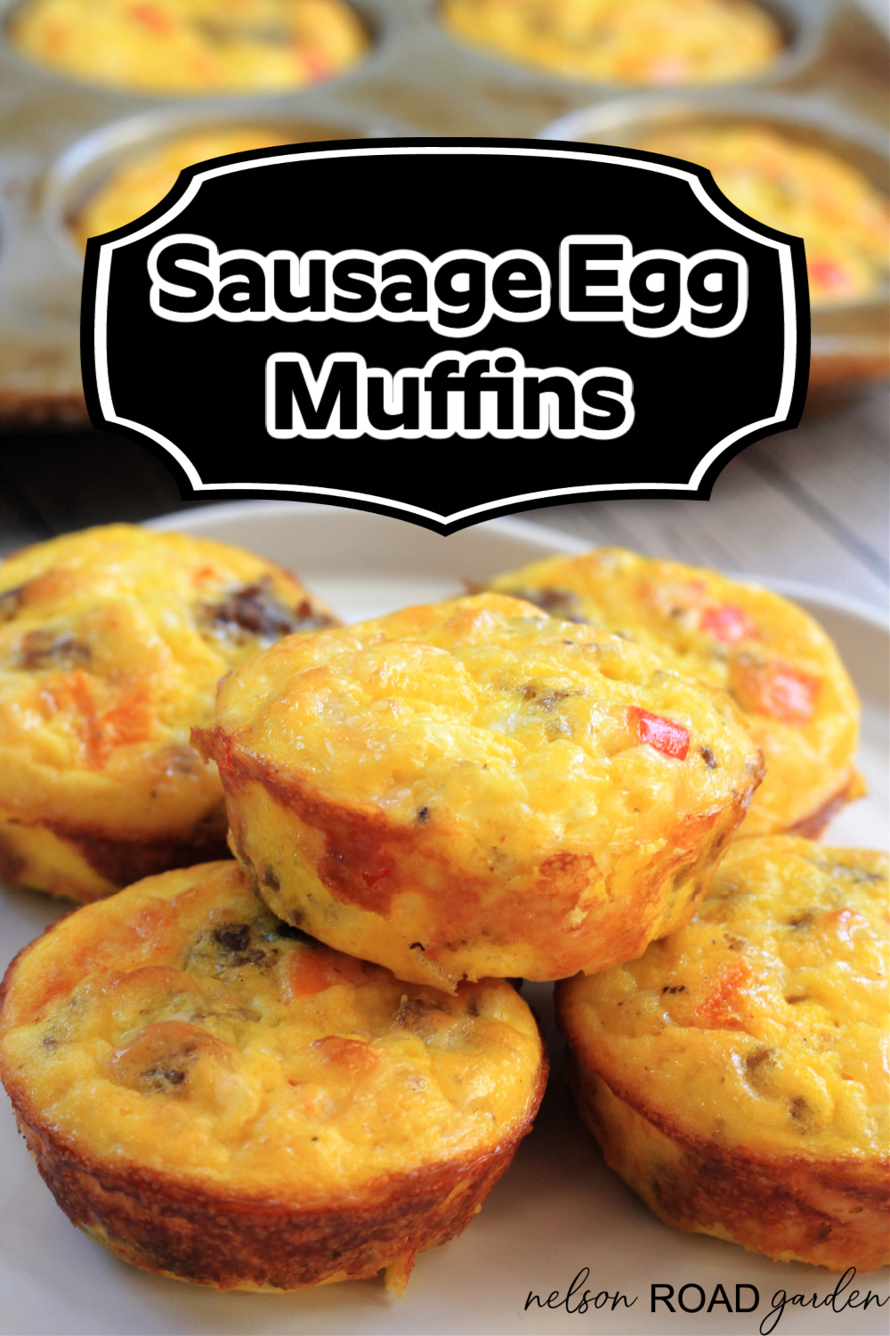 Sausage Egg Muffins - Nelson Road Garden