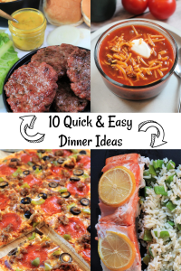 10 Quick & Easy Dinner Ideas - Nelson Road Garden