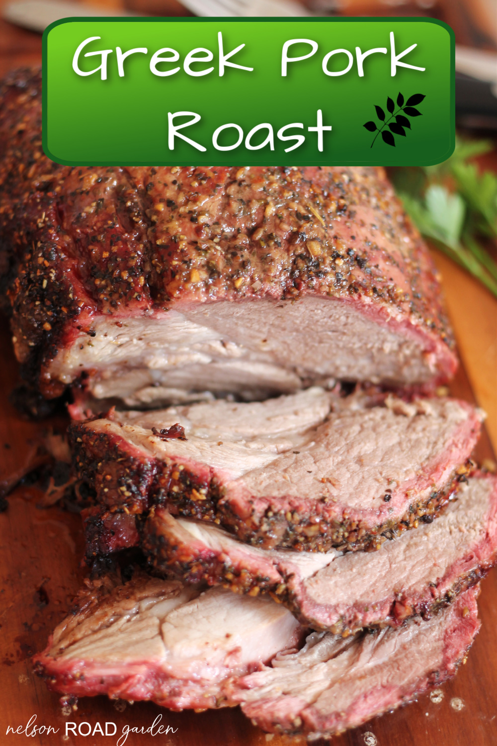 Greek Pork Roast Nelson Road Garden